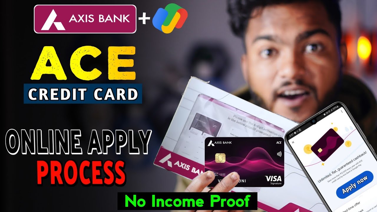 How To Apply Online Axis Bank ACE Credit Card Without Income Proof? ये गलती आप मत करना?