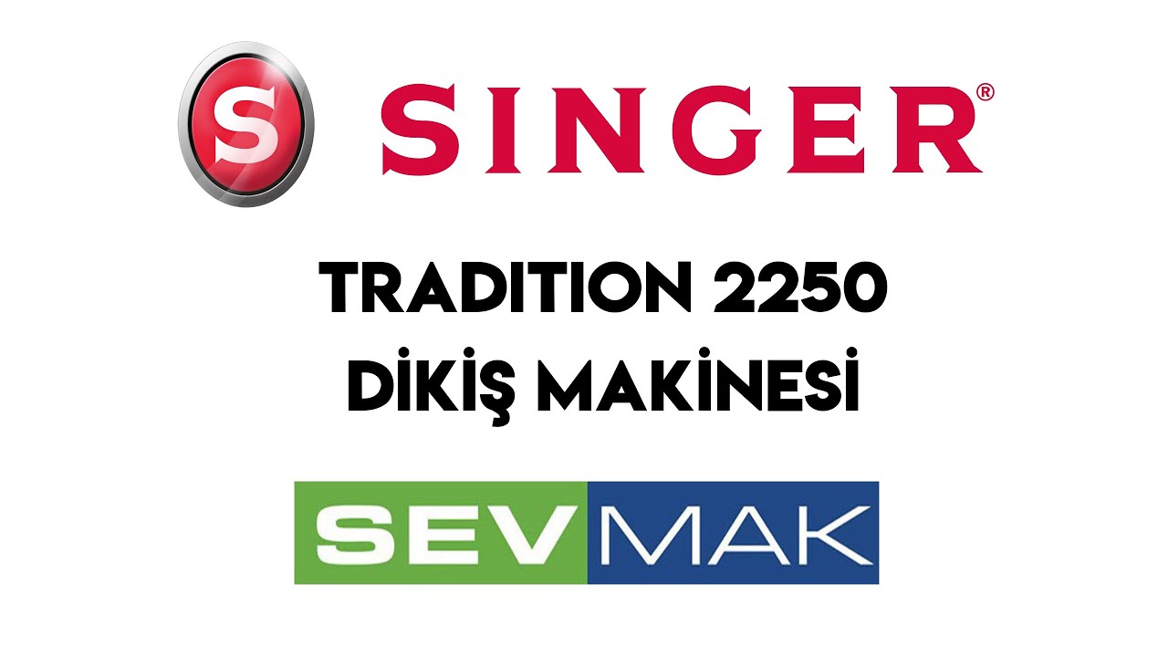 Singer Tradition 2250 Dikiş Makinesi Kullanımı