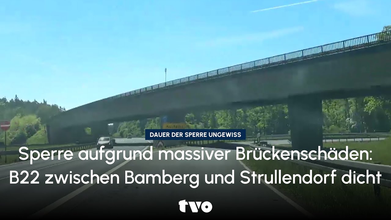 Sperre aufgrund massiver Brückenschäden: B22 zwischen Bamberg und Strullendorf dicht