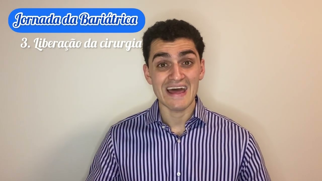 Jornada da Bariátrica - 3. Liberação e Agendamento da Cirurgia