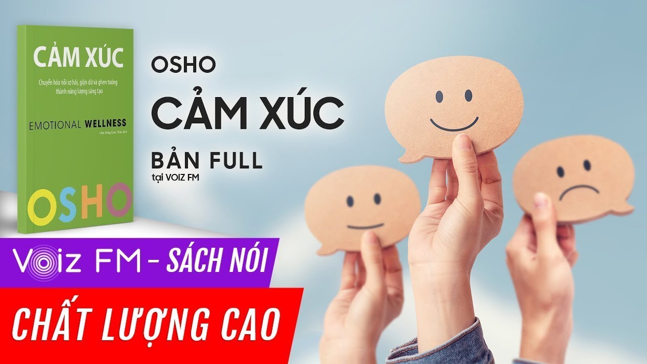 Sách nói Cảm Xúc - Osho | Voiz FM