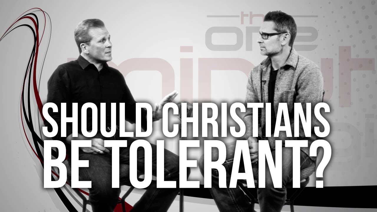 440. Should Christians Be Tolerant?