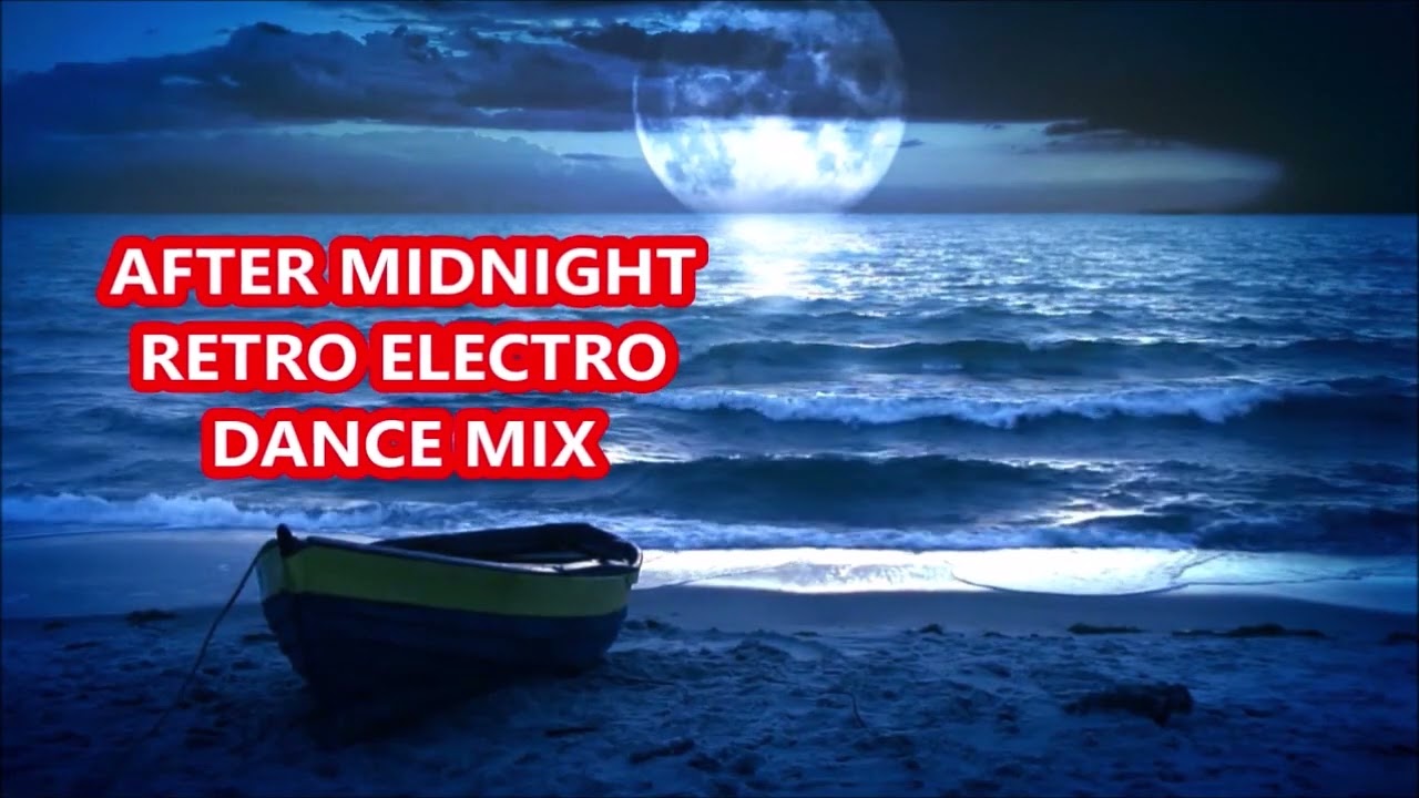 AFTER MIDNIGHT RETRO ELECTRO DANCE MIX DJ XARISOS