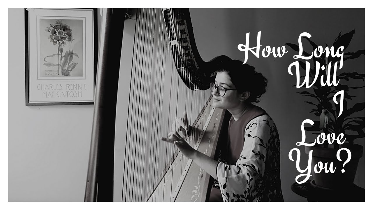 How Long Will I Love You - Ellie Goulding - Harp Cover - Sam MacAdam