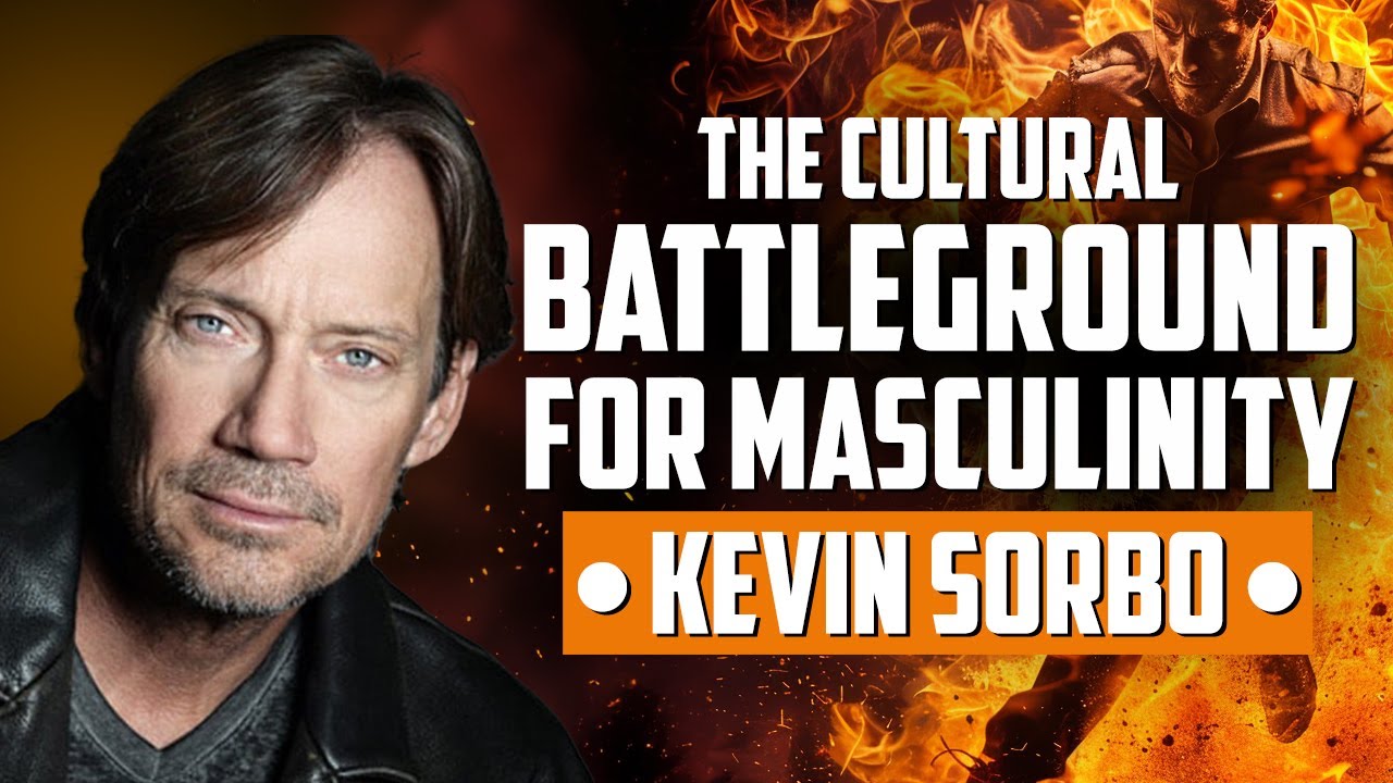 The Cultural Battleground for Masculinity (with Kevin Sorbo)