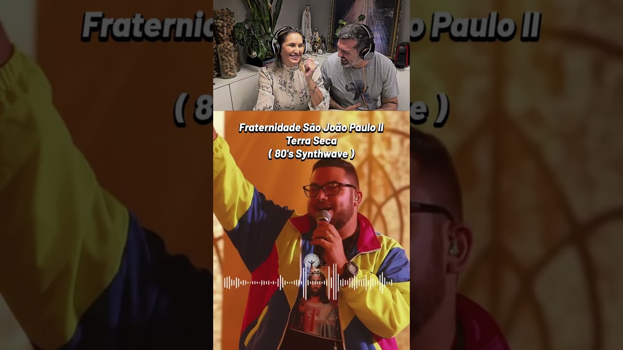 Fraternidade São João Paulo II  - Terra Seca - 80’s Synthwave