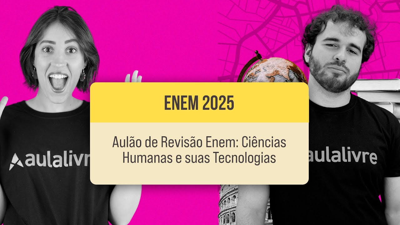 Aulão de Revisão Enem: Ciências Humanas e suas Tecnologias