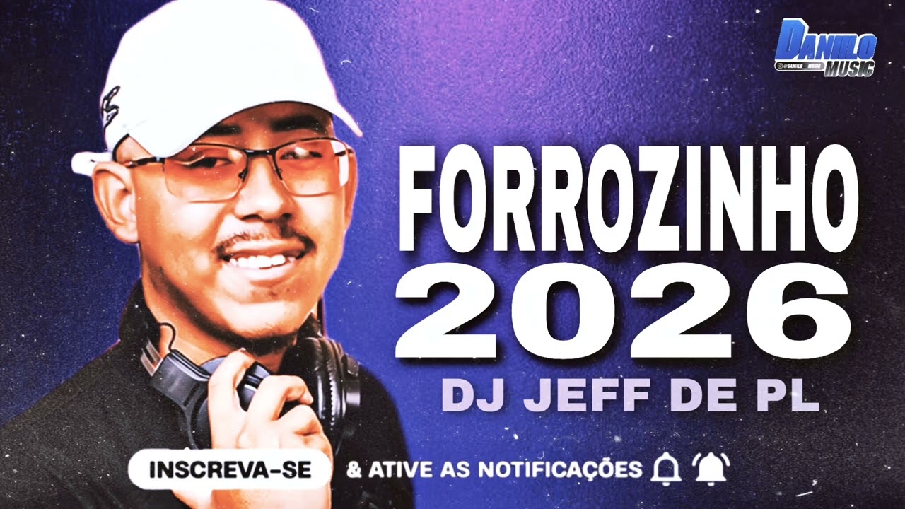 FORROZINHO PRA PAREDÃO 2026 - DJ JEFF DE PL AS MELHORES EM ALTA QUALIDADE PRA PAREDÃO JANEIRO 2026