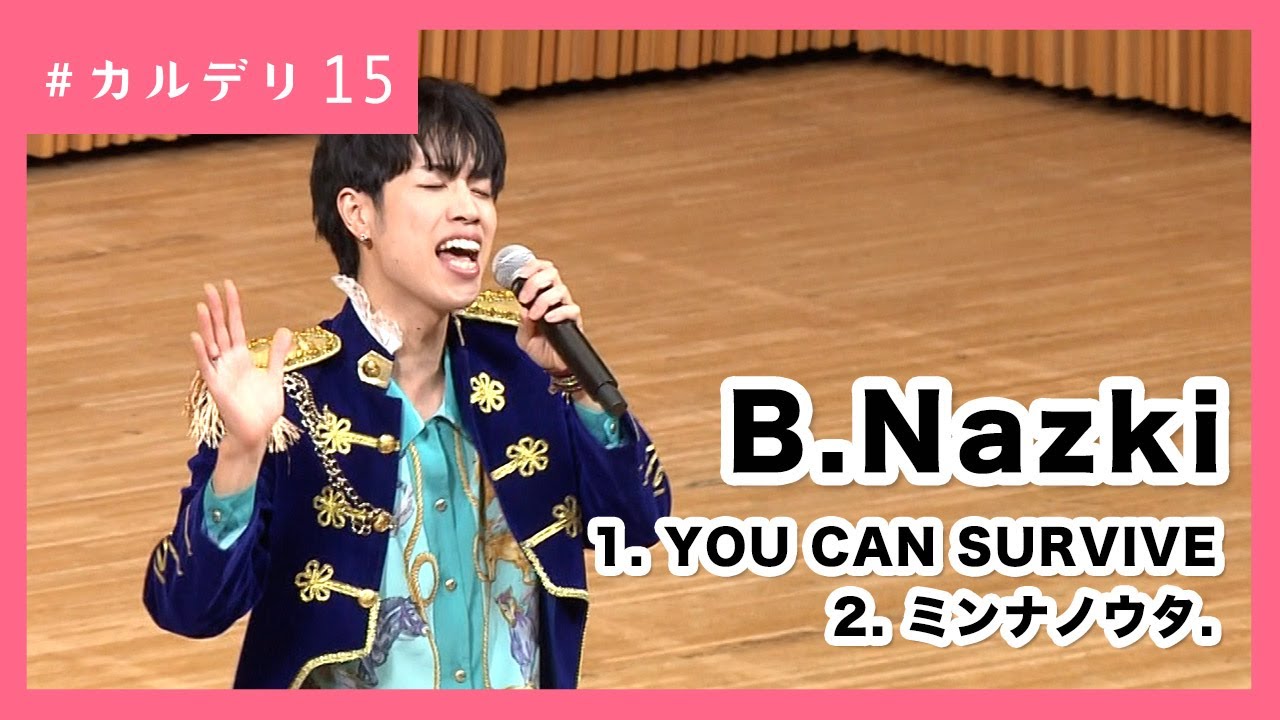 YOU CAN SURVIVE / ミンナノウタ.｜B.Nazki #カルデリ