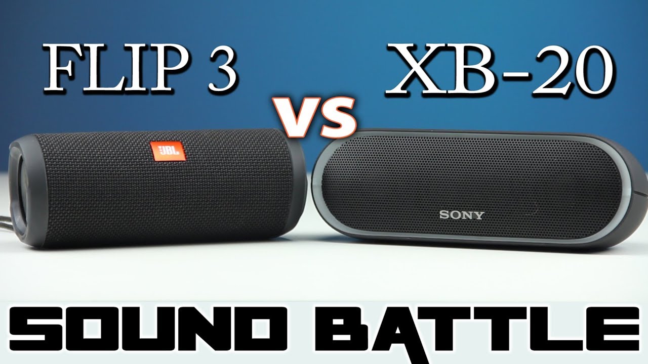 Sony srs XB20 VS JBL Flip3: Sound Battle