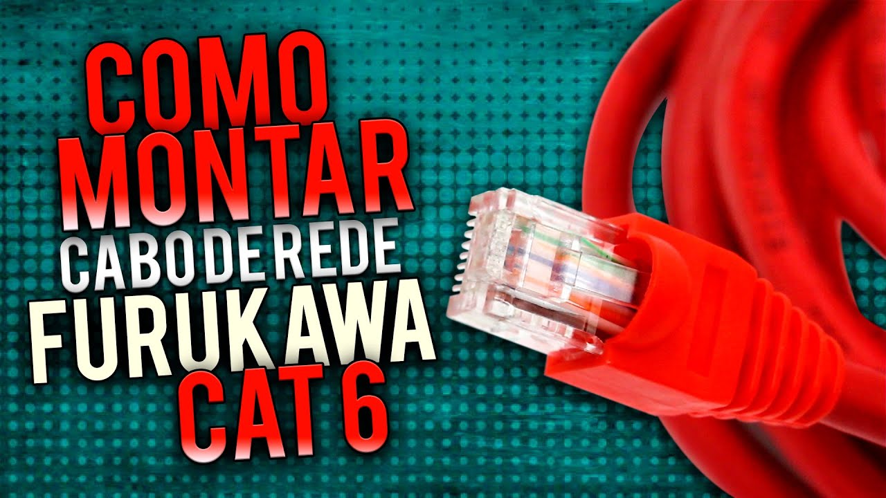 Como montar e testar um Cabo de Rede CAT 6 | Cirilo Cabos