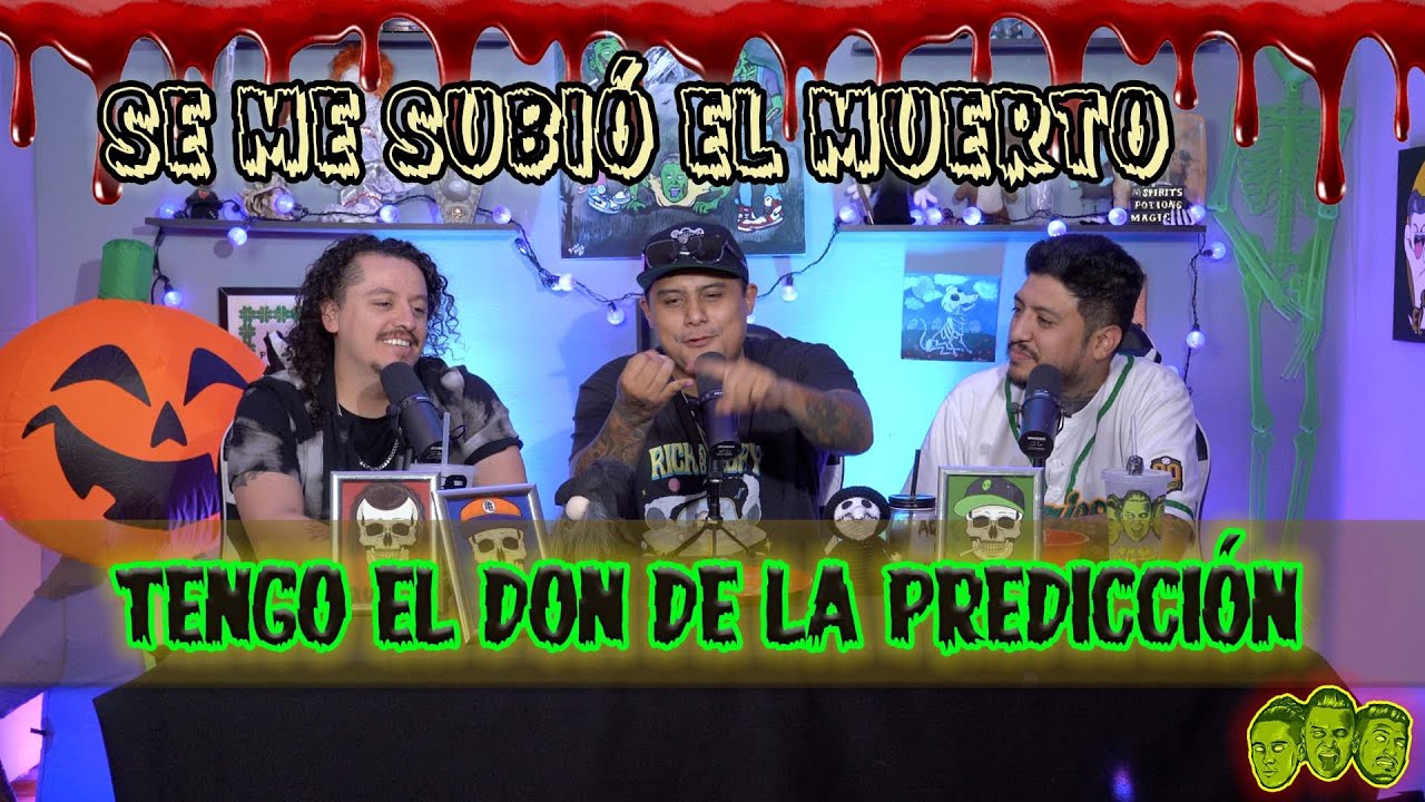 Se me subió el muerto Ep 80 Tengo el don de la predicción