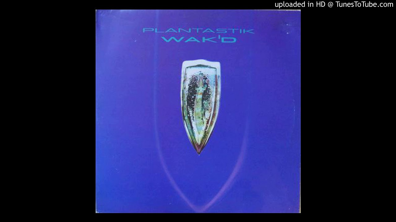 Plantastik - Wak One