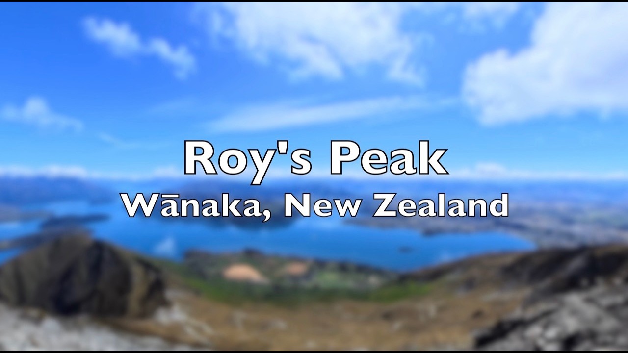 Hiking Roy's Peak in Wānaka, New Zealand