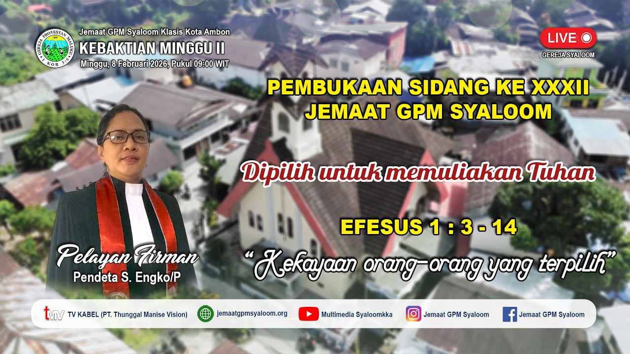 KEBAKTIAN MINGGU II - PEMBUKAAN PERSIDANGAN KE XXXII JGPM SYALOOM (Minggu, 8 Februari 2026)