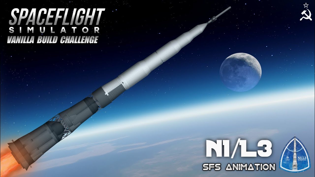 N-1 Rocket In Spaceflight Simulator | Soviet Moon Landing