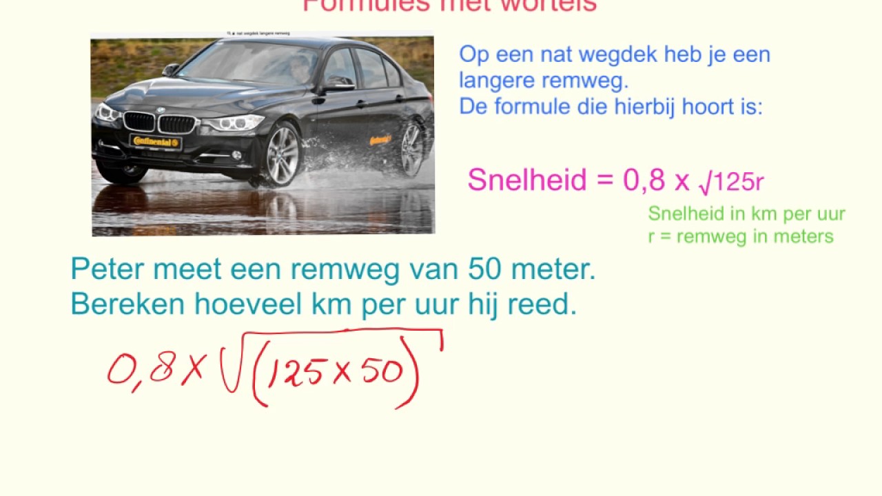 formules met wortels, opgave met berekening remweg met een bepaalde snelheid.