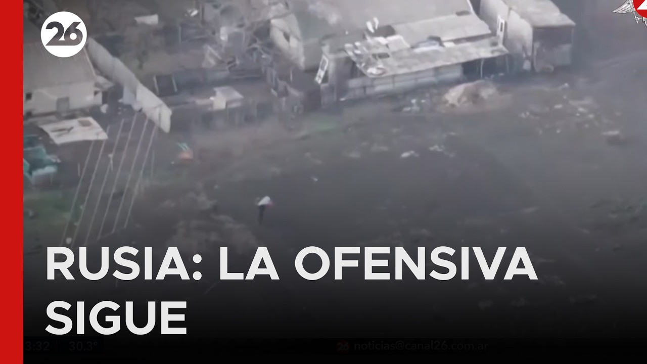 🇷🇺 SIGUE LA OFENSIVA | Moscú reconoce que aún falta para cumplir sus metas militares