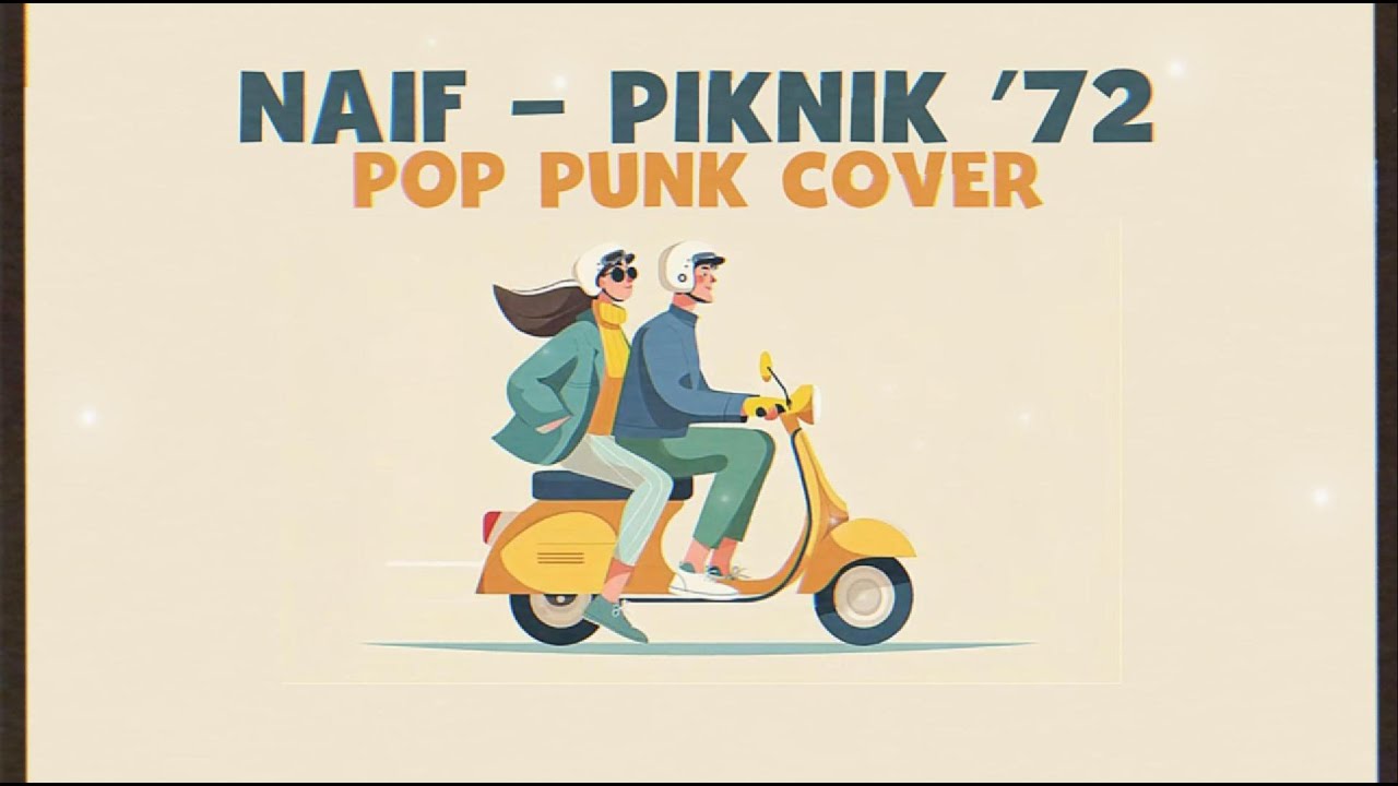 NAIF - PIKNIK '72 || POP PUNK COVER #naif #naifband #poppunkcover #poppunk