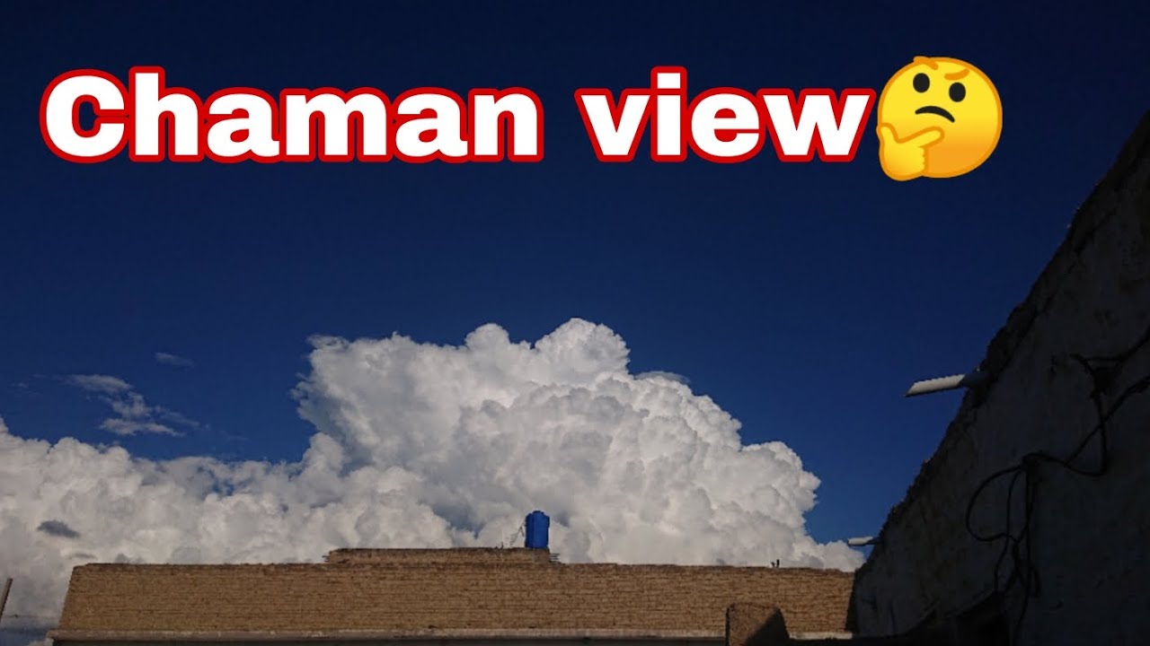 Beautiful weather of chaman jan watch and enjoy 🥰 balochistan chaman veiw🤔