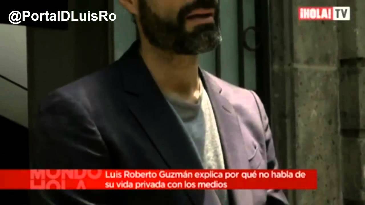 Luis Roberto Guzman - Dejó en claro el por qué no habla de su vida privada con los medios..