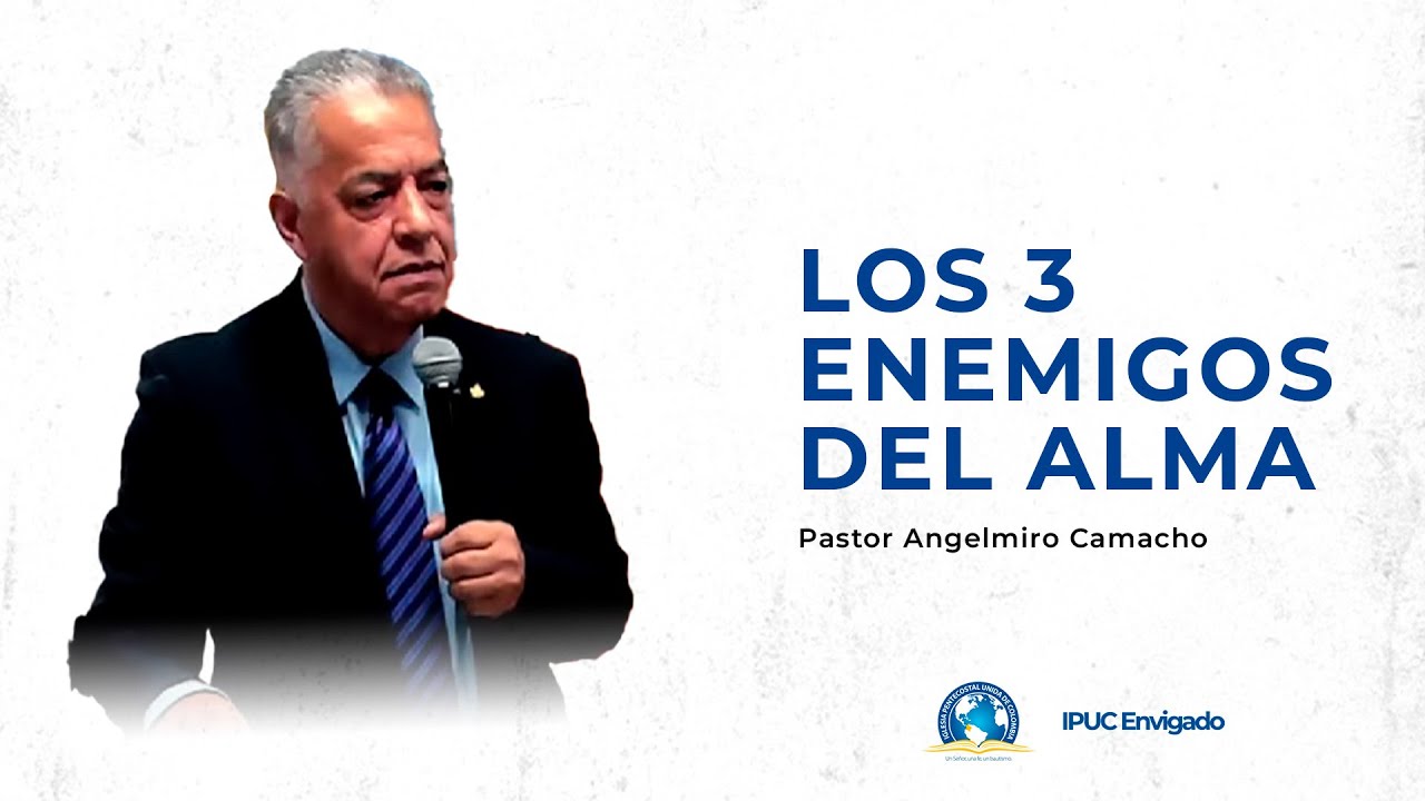Predicación: Los 3 Enemigos Del Alma - IPUC Envigado Central