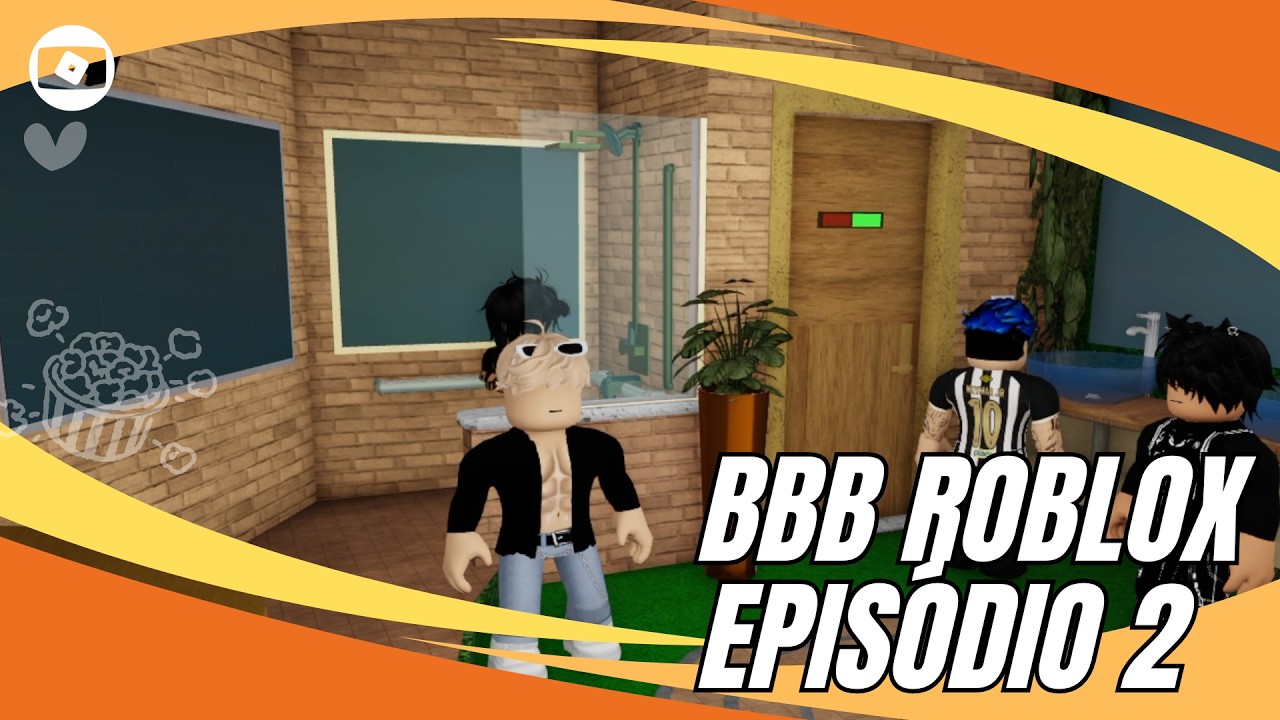 BBB ROBLOX 2025 - EPISÓDIO 2 (Completo)