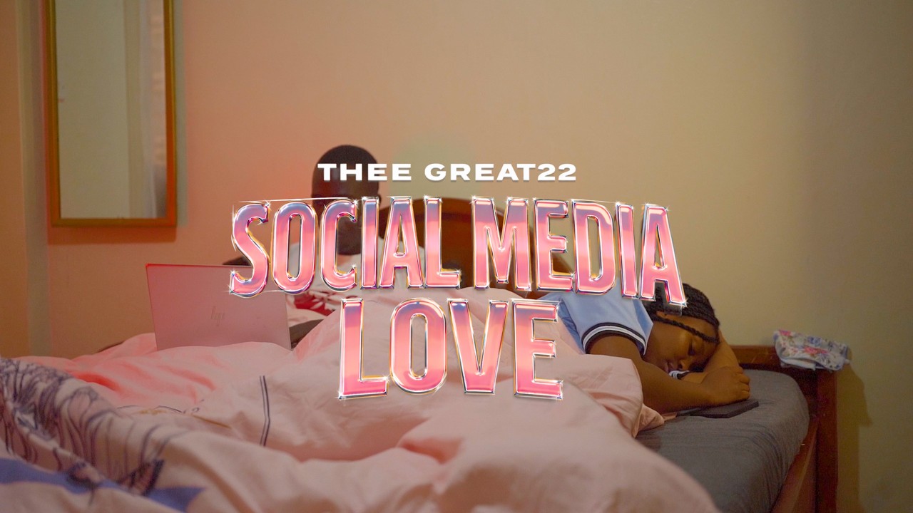 THEE GREAT22 - SOCIAL MEDIA LOVE (MUSIC VIDEO)