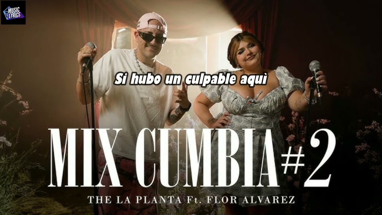 The La Planta - Mix Cumbia 2 | Flor Álvarez - Fuiste Tú / No Me Enseñaste (Letra)