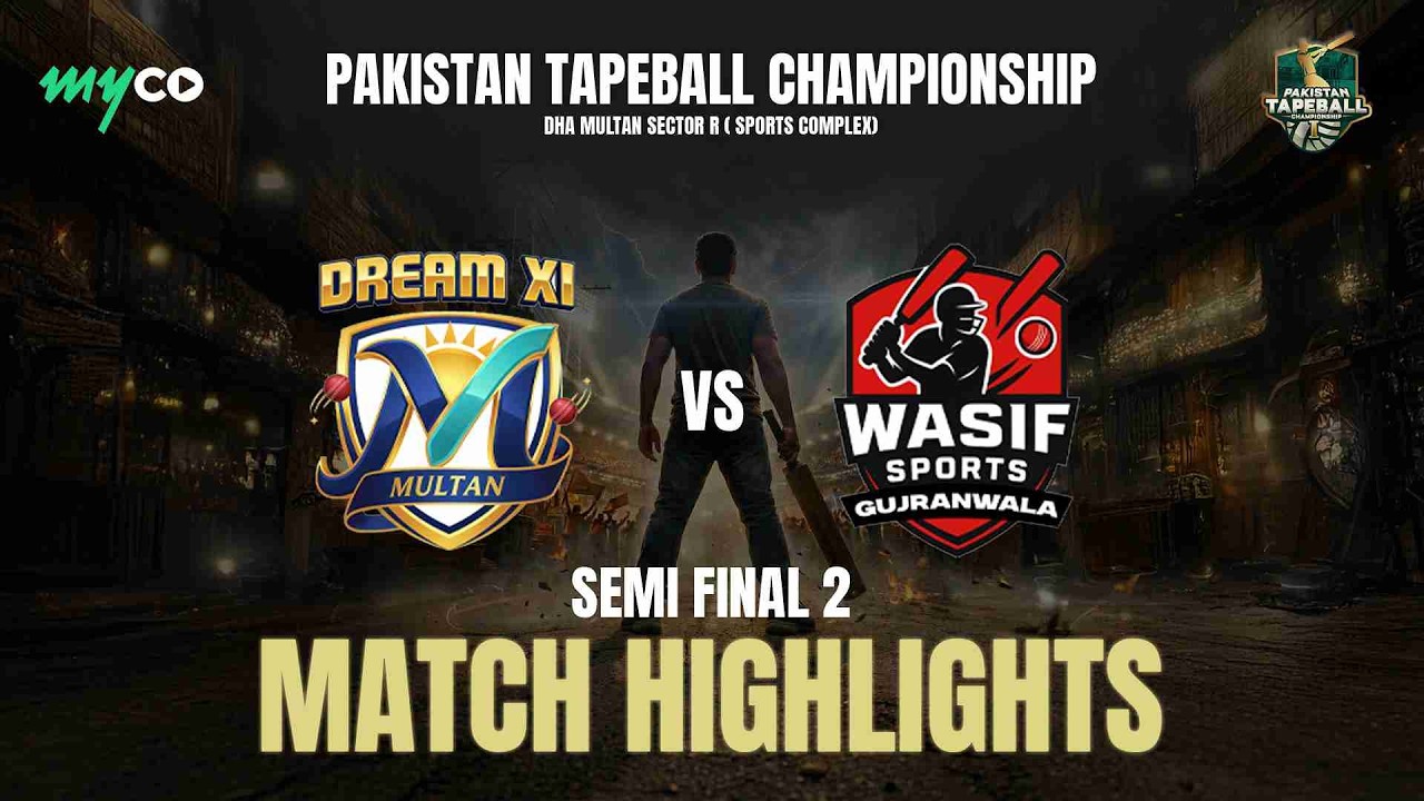 Highlights | Dream 11 Multan vs Wasif Sports | Pakistan Tape Ball | Semi Final 2 | on Myco