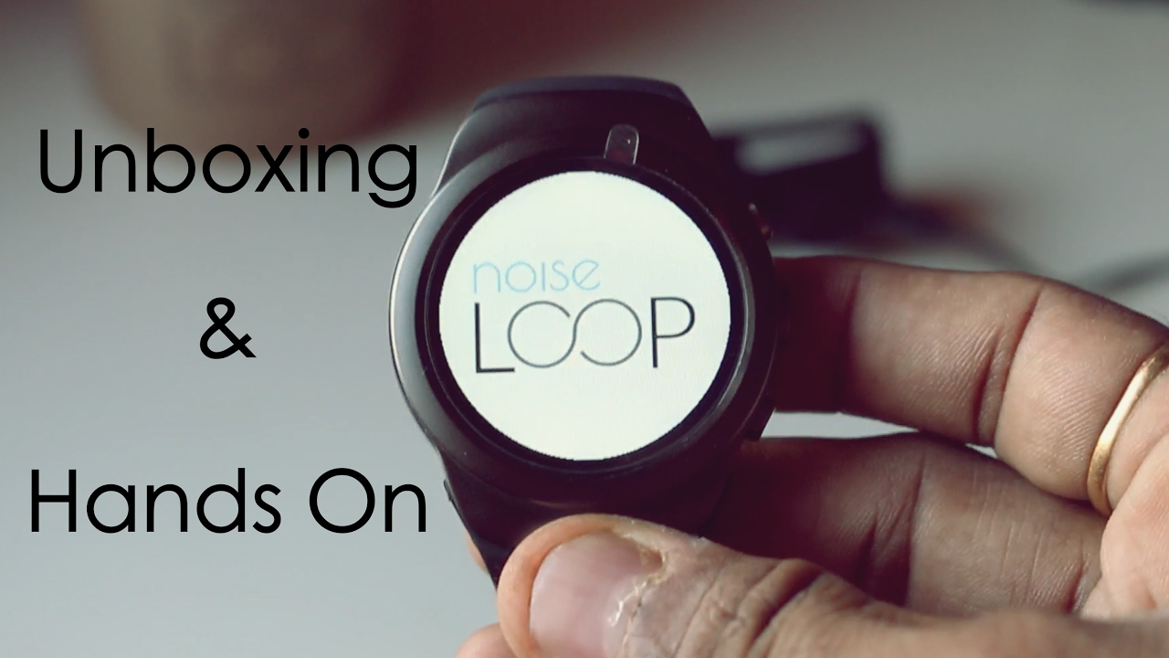 Noise Loop Smartwatch - Hands On Review