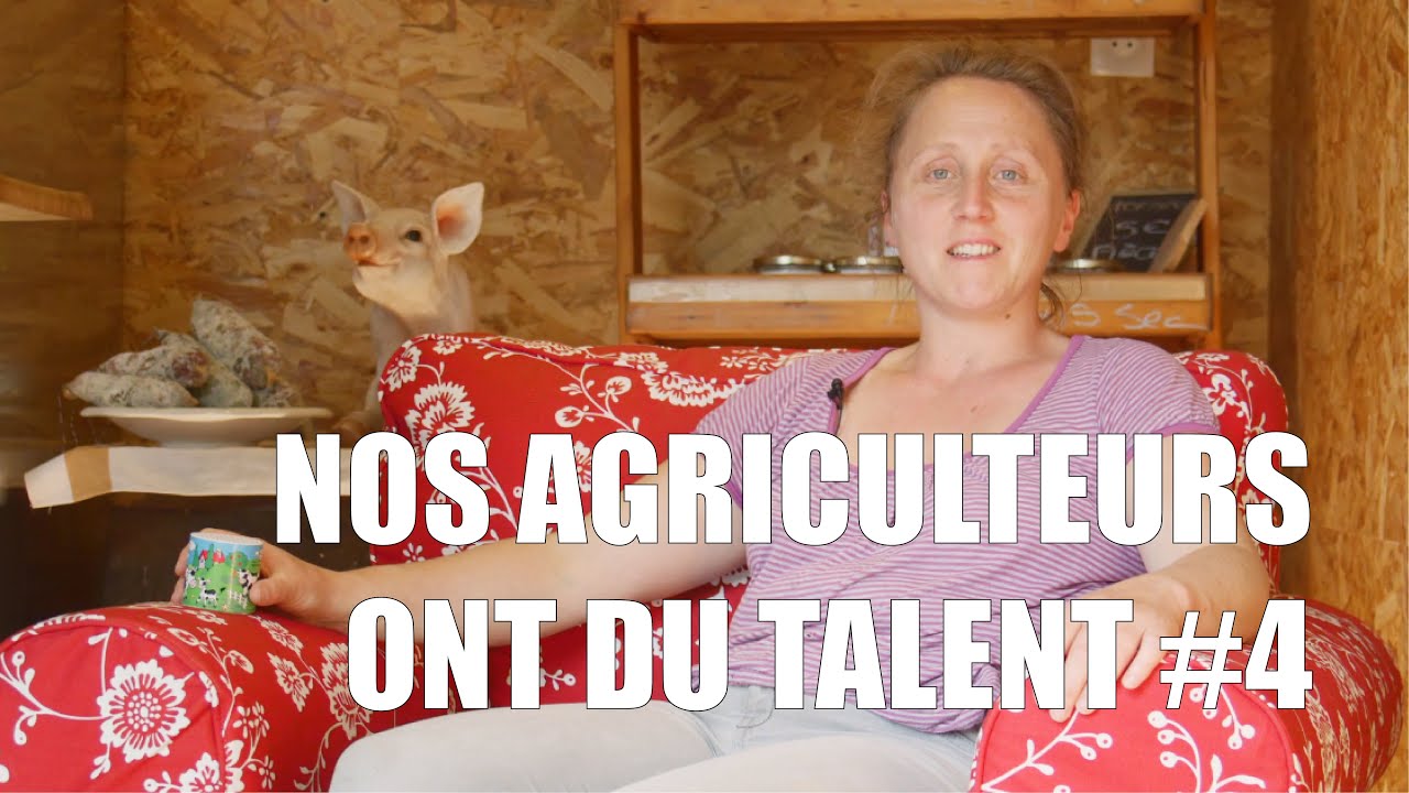 Nos agriculteurs ont du talent #4 - Aurélie Laperche