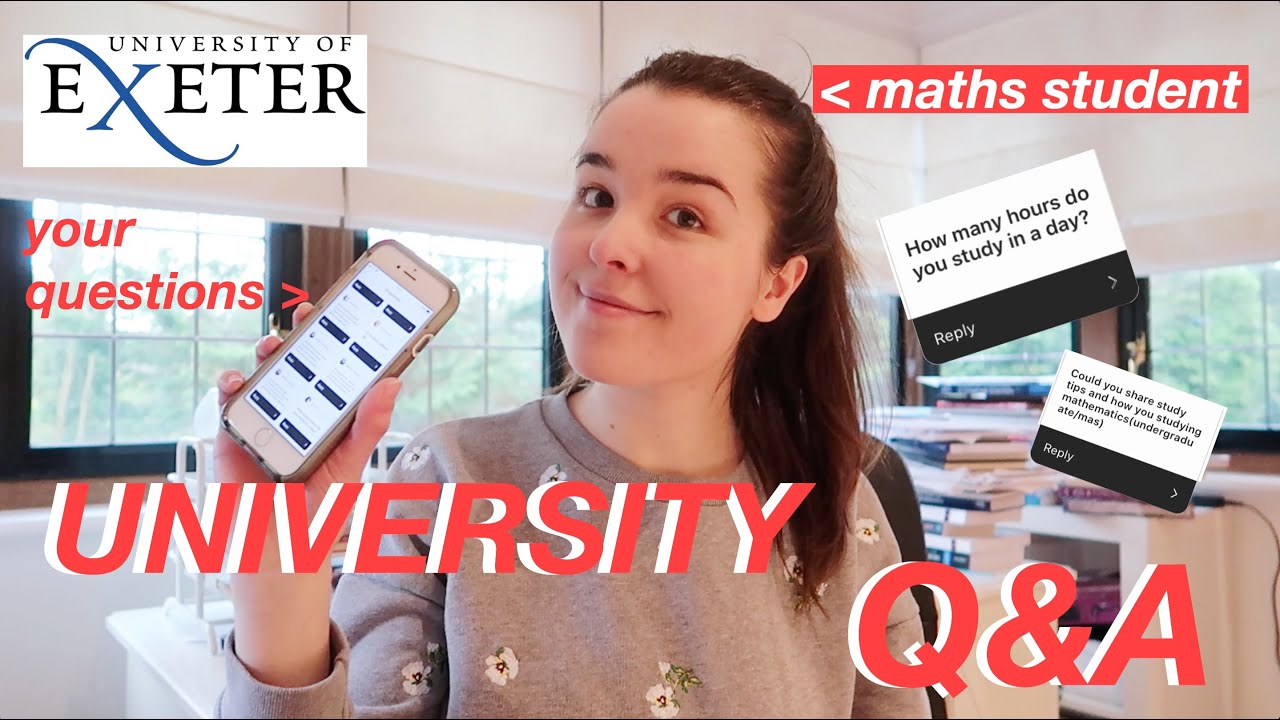 UNIVERSITY Q&A dissertation, societies, maths at the University of Exeter
