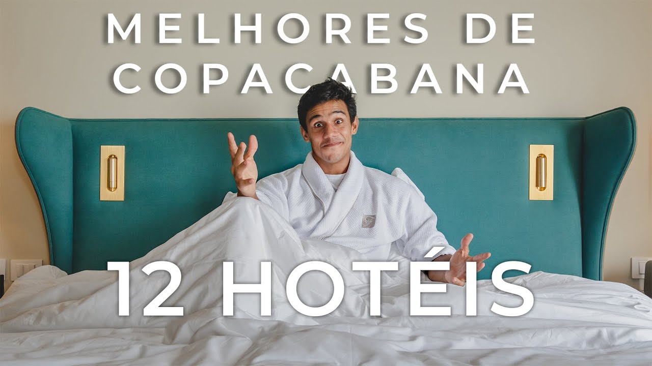 ONDE FICAR EM COPACABANA | uma lista dos MELHORES HOTÉIS do bairro mais famoso do RIO DE JANEIRO