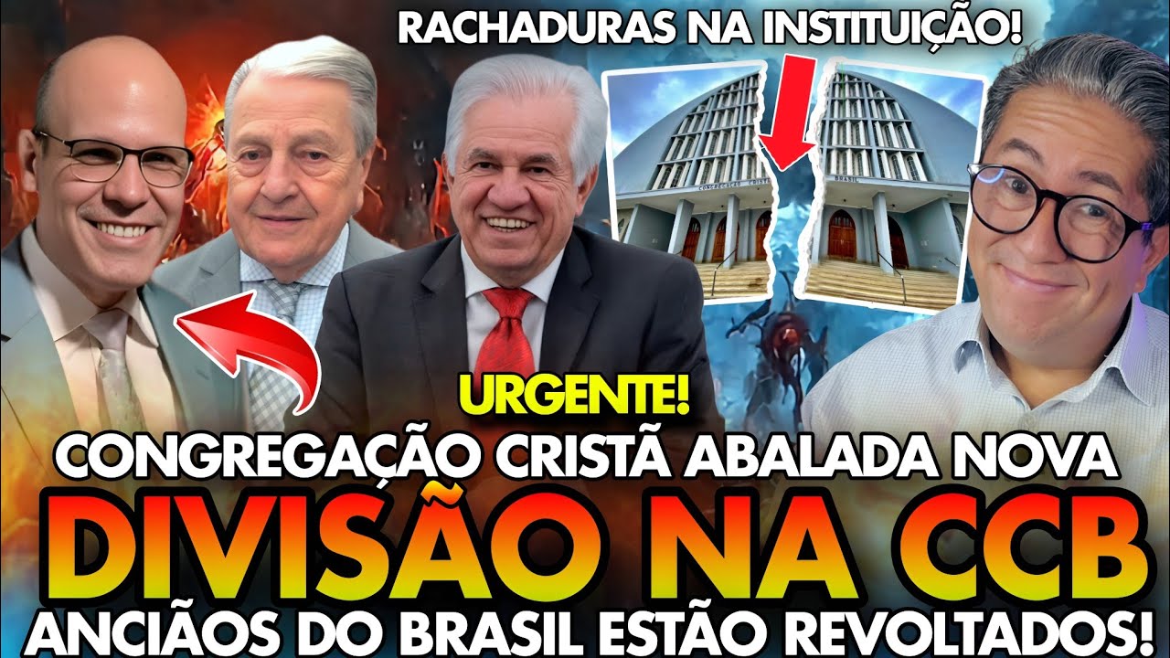 URGENTE! NOVA DIVIS&Atilde;O na CCB - CONGREGA&Ccedil;&Atilde;O CRIST&Atilde; ABALADA e ANCI&Atilde;OS do BRASIL INTEIRO REVOLTADOS!