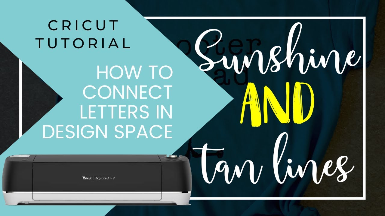 Cricut Connecting Letters Tutorial