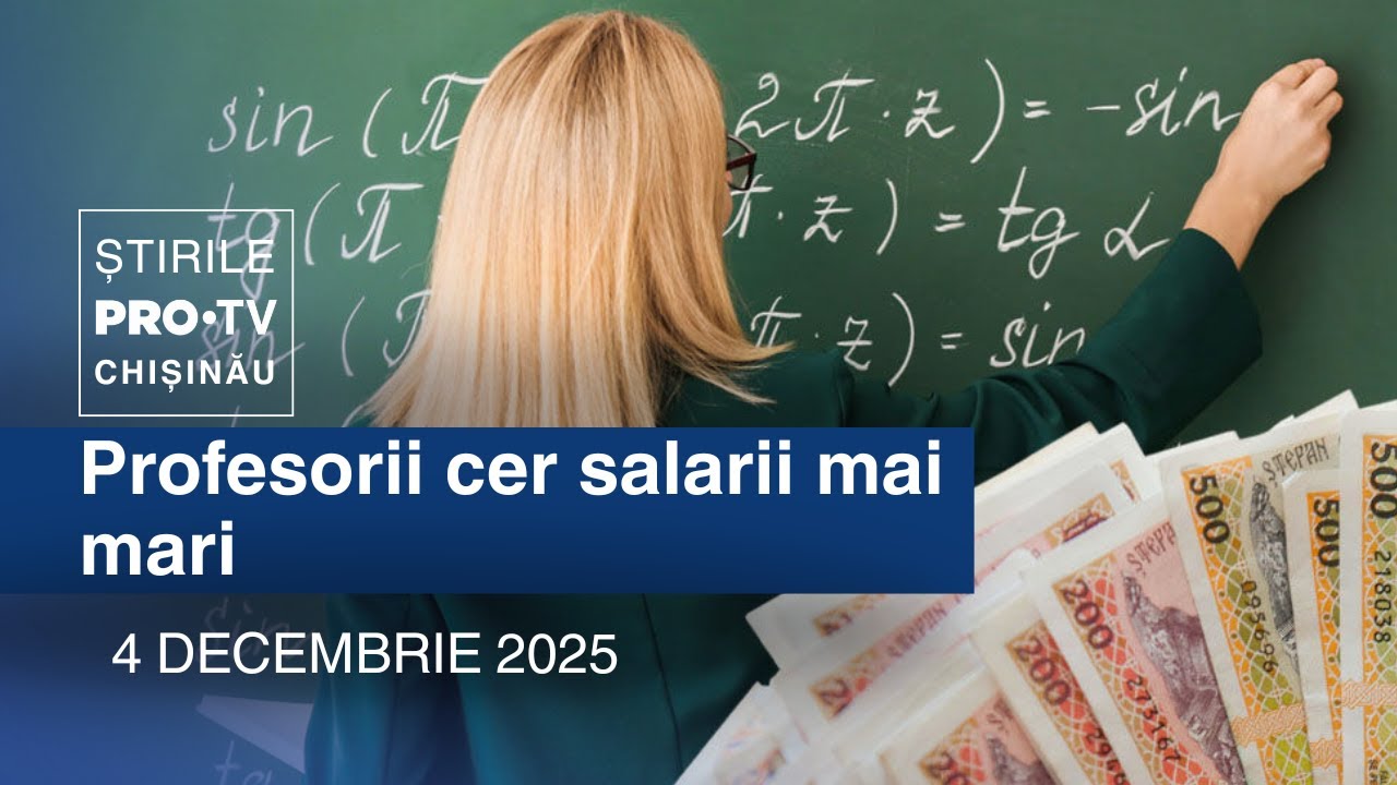 Știrile PRO TV (ORA 20:00) | PROFESORII CER SALARII MAI MARI | Moldova
