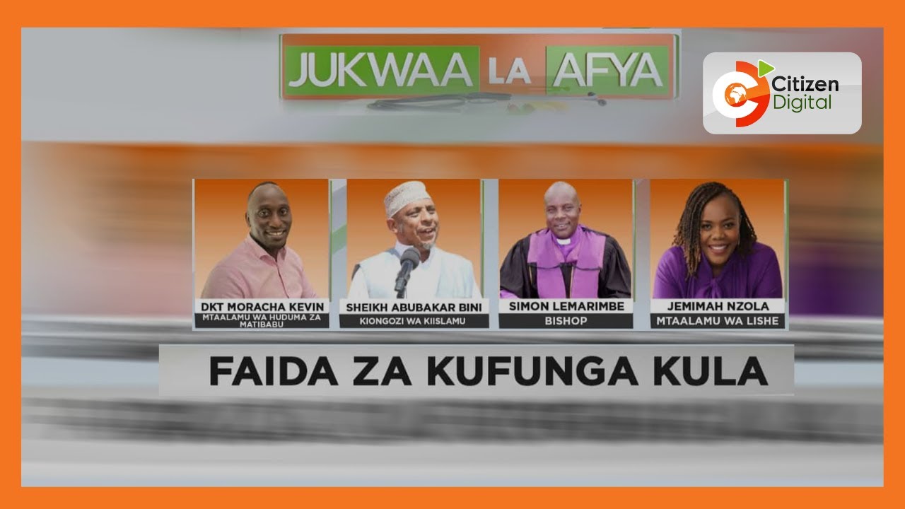 Jukwaa la Afya | Faida za kiafya za kufunga kula na kunywa (Part 2)