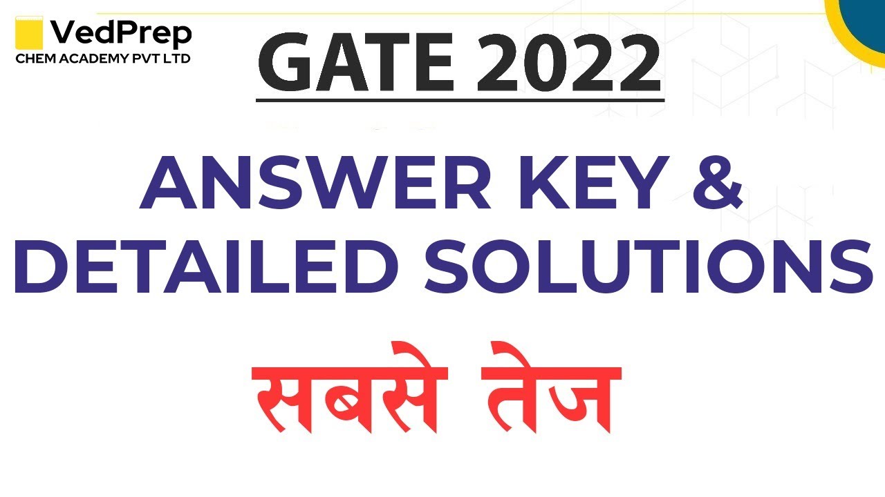 GATE 2022 | Answer Key | Detailed Solutions | GATE 2022 | Chem Academy