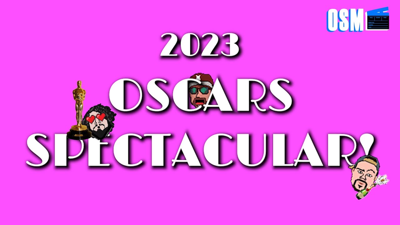 2023 Oscars Spectacular! | Off Slate Media