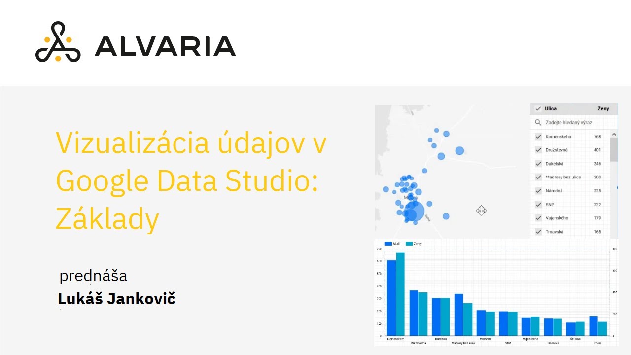 Vizualizácia údajov v Google Data Studio - základy. Lukáš Jankovič