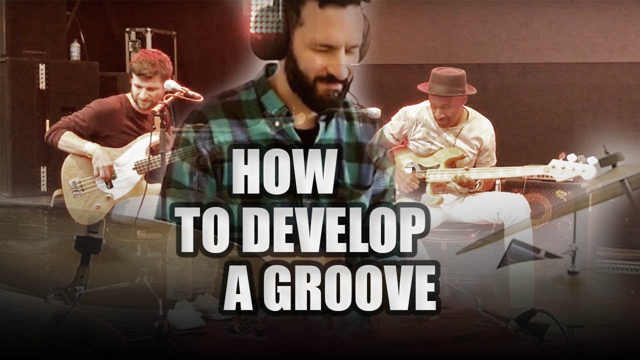 How to Develop a Groove - Marcus Miller & Michael League