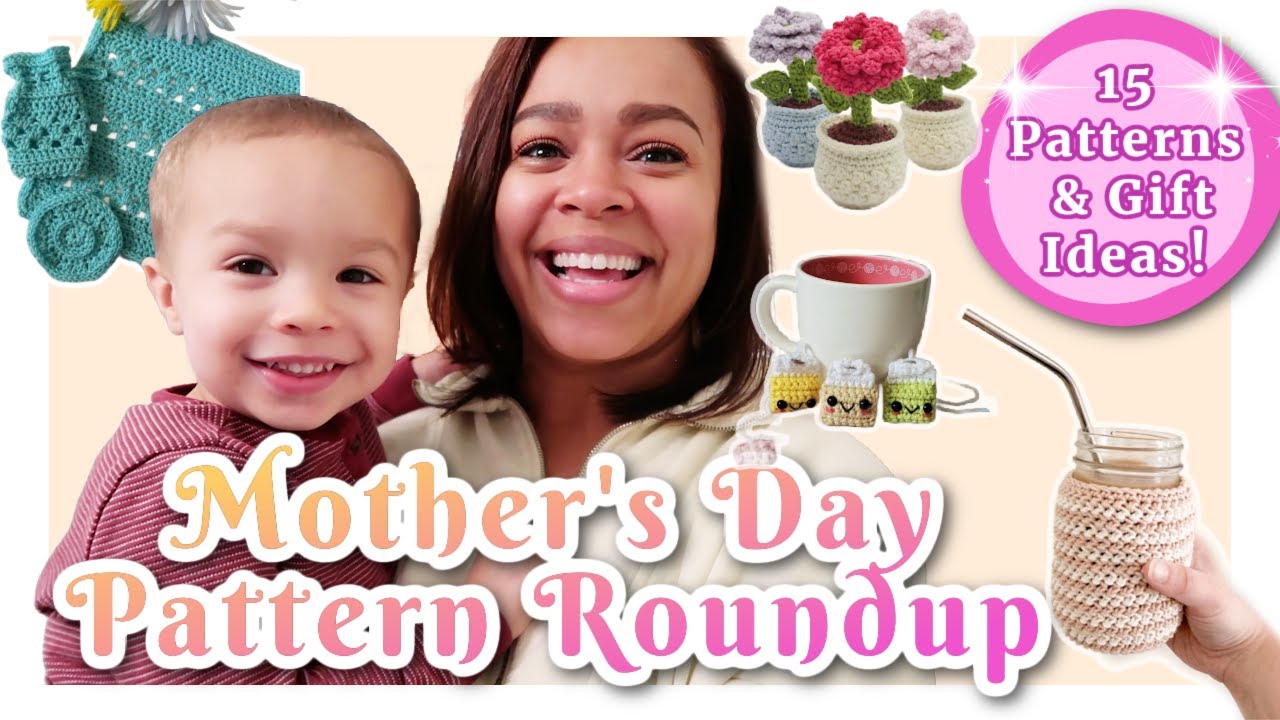 Mother's Day Crochet Pattern Roundup &ndash; 15 free & paid patterns &ndash; Beginner to Advanced Level