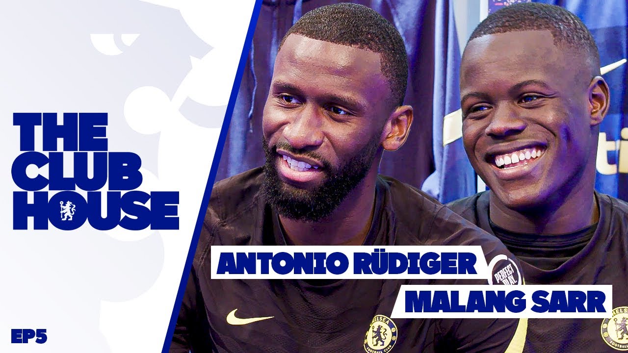 Antonio Rudiger and Malang Sarr! 