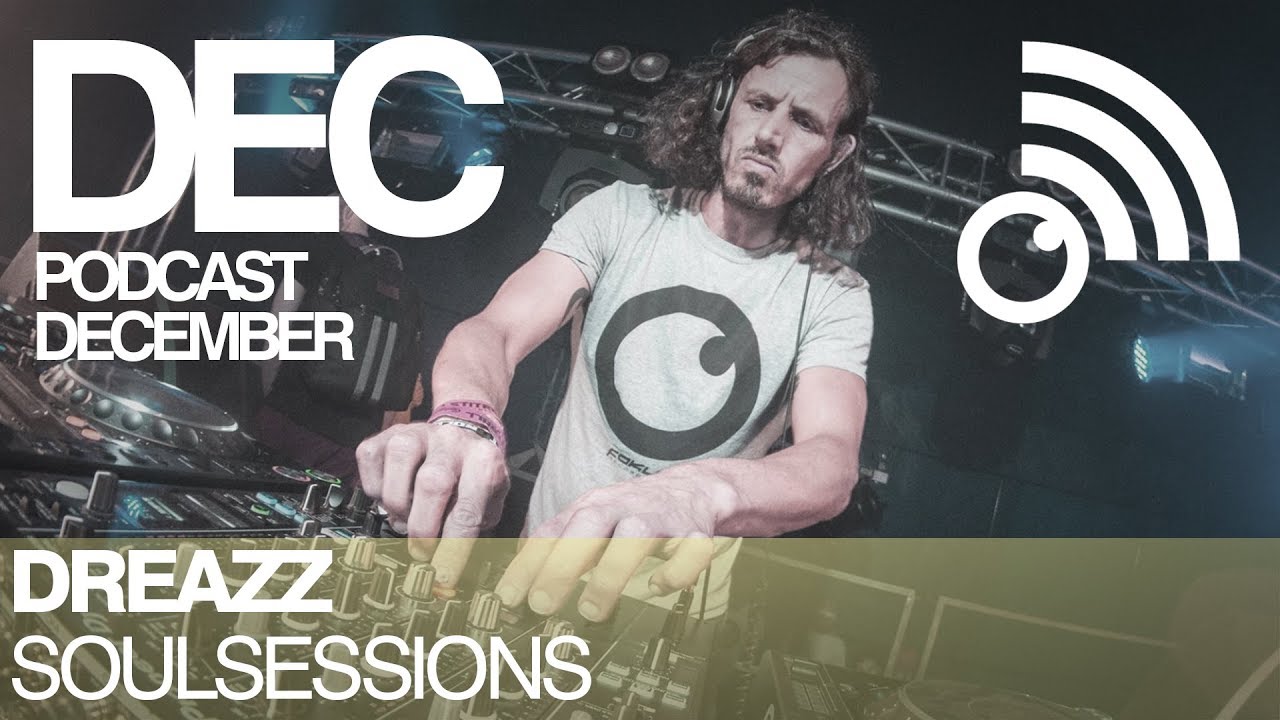 Dreazz - Soul Sessions December 2018 [Liquid DnB]