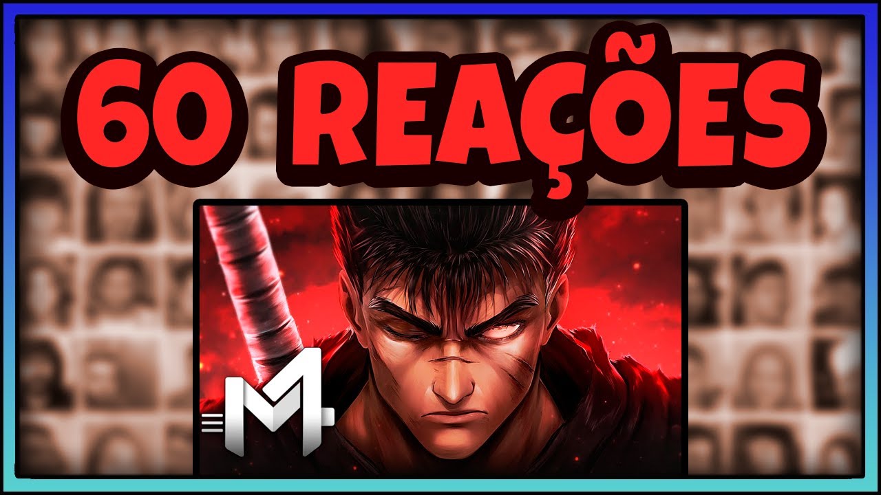 MULTREACT - Guts (Berserk) - Perdi Tudo | M4rkim