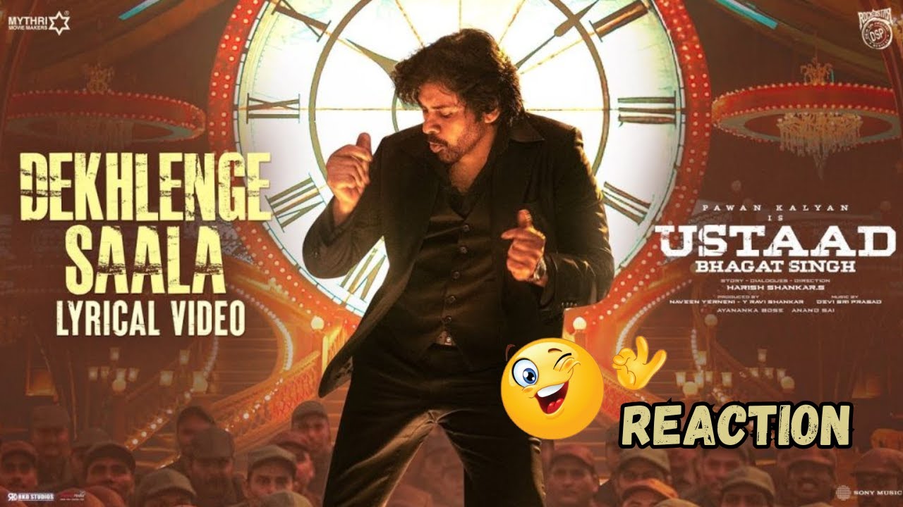 Dekhlenge Saala Song REACTION | Ustaad Bhagat Singh | Pawan Kalyan | Harish Shankar| DSP