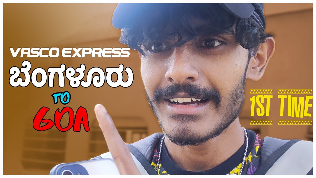 ಬೆಂಗಳೂರು to Goa Train Journey | VASCO  Express | KANNADA Vlogs|NIGHT TIME WOREST IN TRAIN 😒🔥
