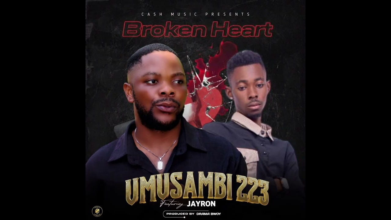 Broken heart Umusambi 223 prod (by Drama bwoy)