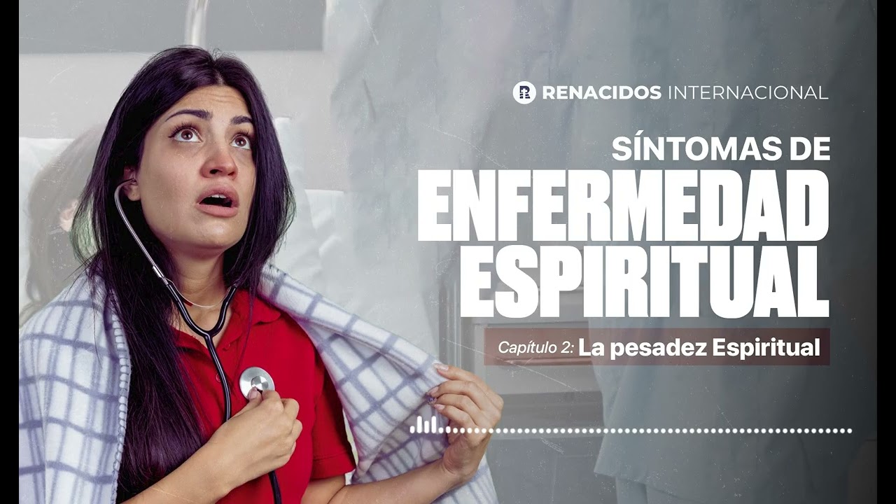 La pesadez espiritual | Cap 2 Sintomas de Enfermedad Espiritual | Pst. Marlon Guerreiro